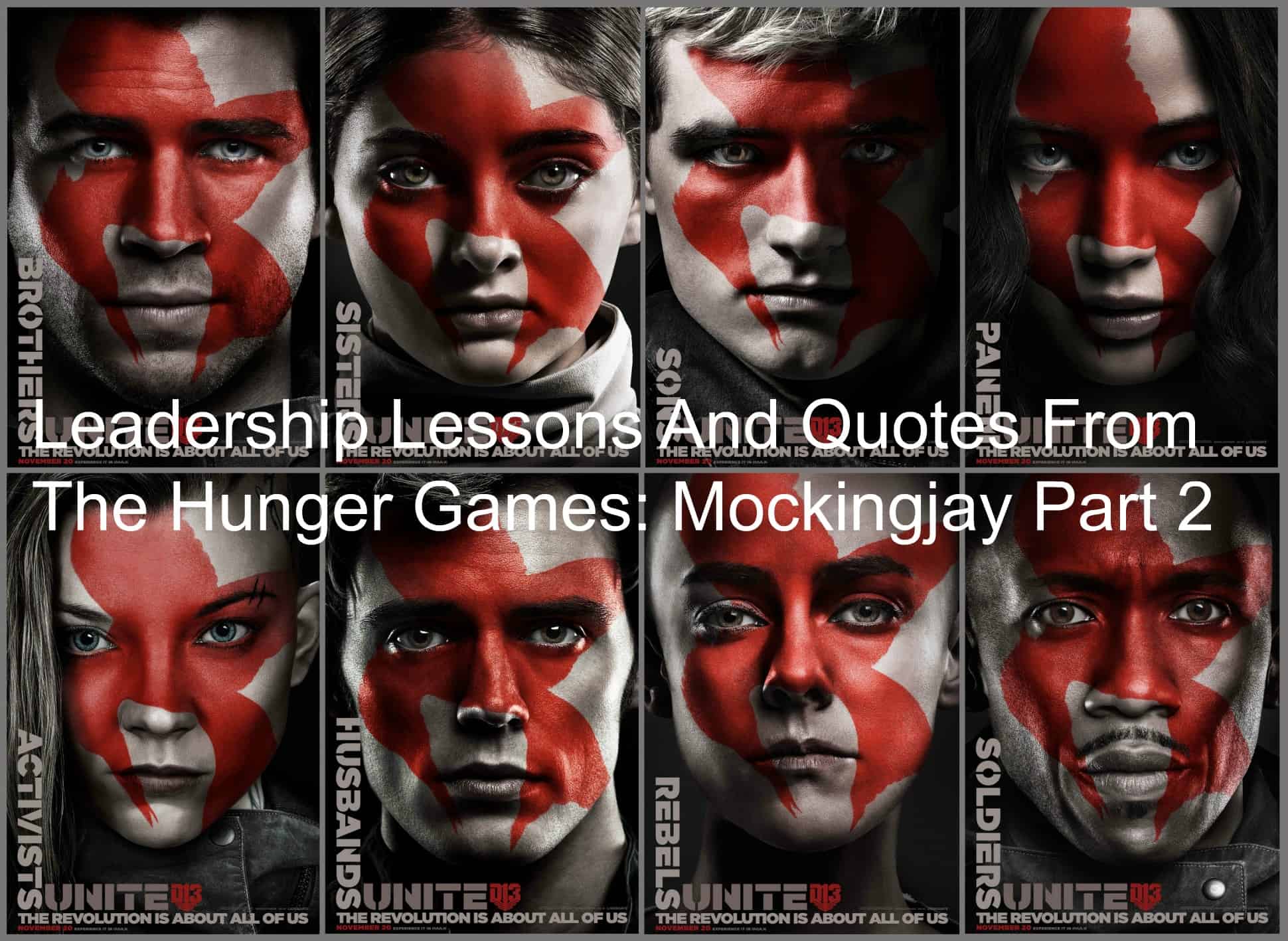 13 Leadership Lessons And Quotes From The Hunger Games Mockingjay Part 2