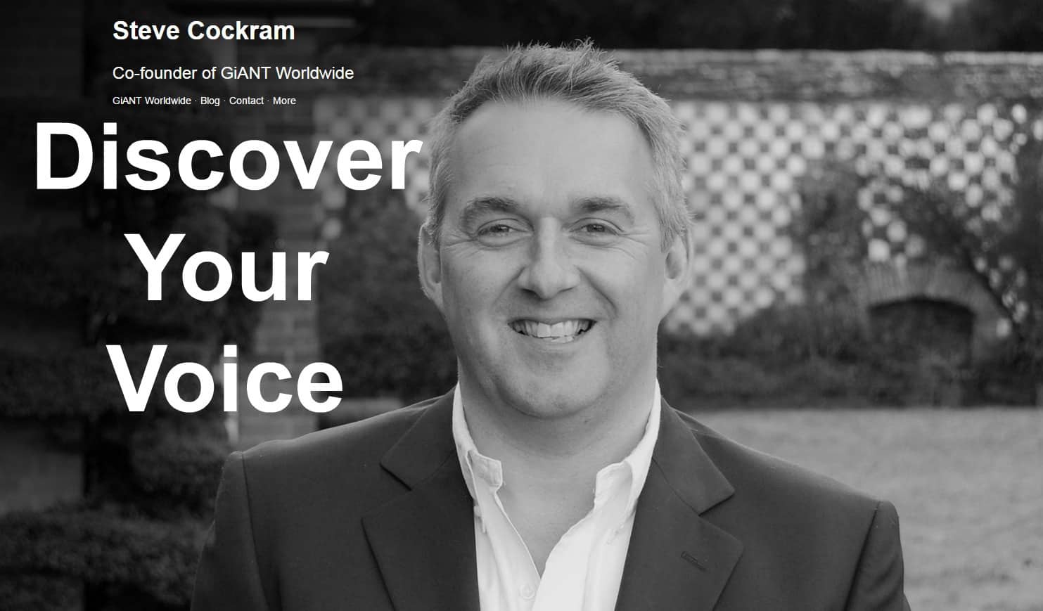 Discover Your Voice With Steve Cockram Of GiANT Worldwide – Podcast Episode 007