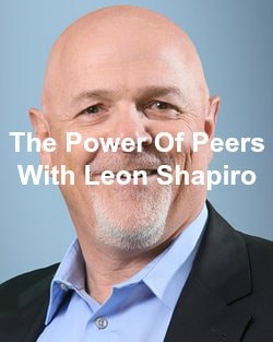 The Power Of Peers With Leon Shapiro