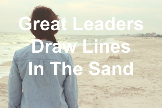 Are you drawing lines in the sand?