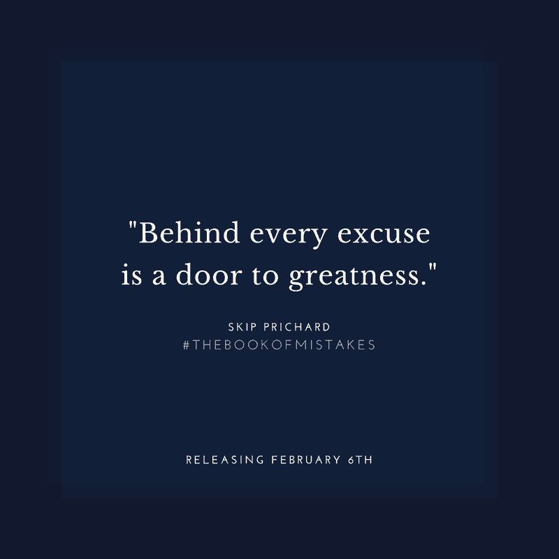 Behind every excuse is a door to greatness quote