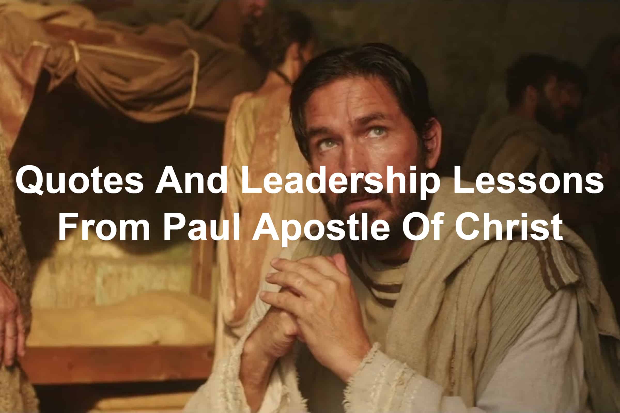 Jim Caviezel as Luke the Physician In Paul Apostle Of Christ Leadership Lessons