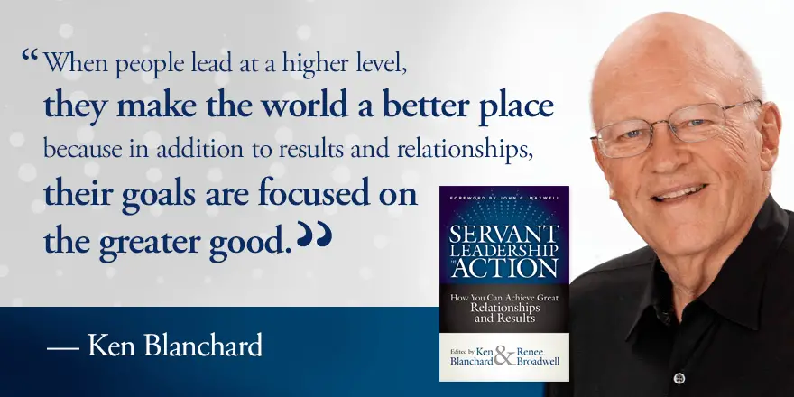 Ken Blanchard quote on making the world a better place