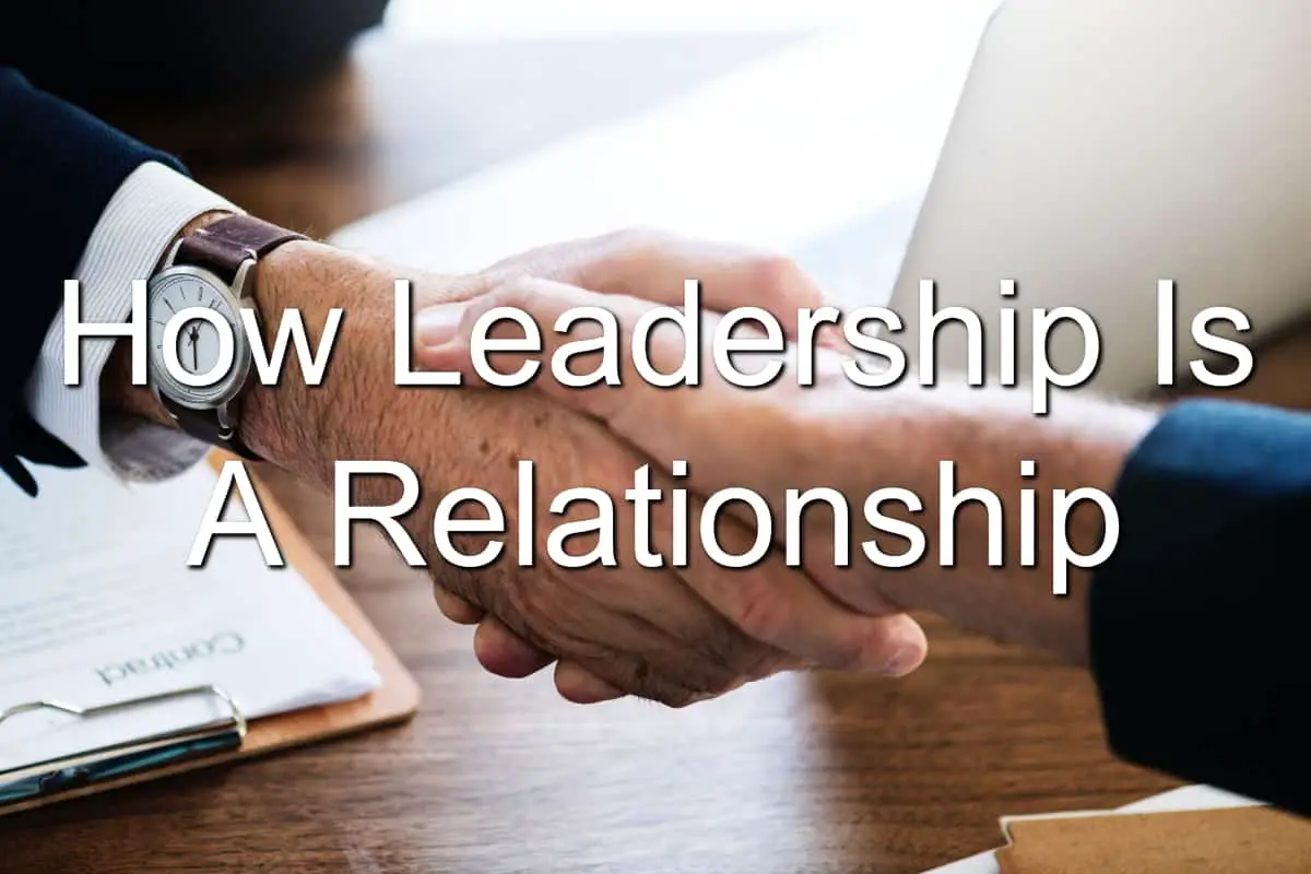 Leadership positions are positions of relationship