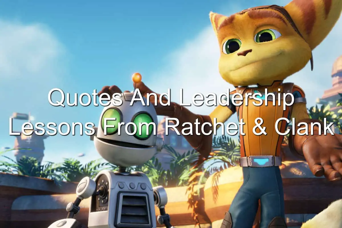 The leadership lessons found in the Ratchet & Clank movie