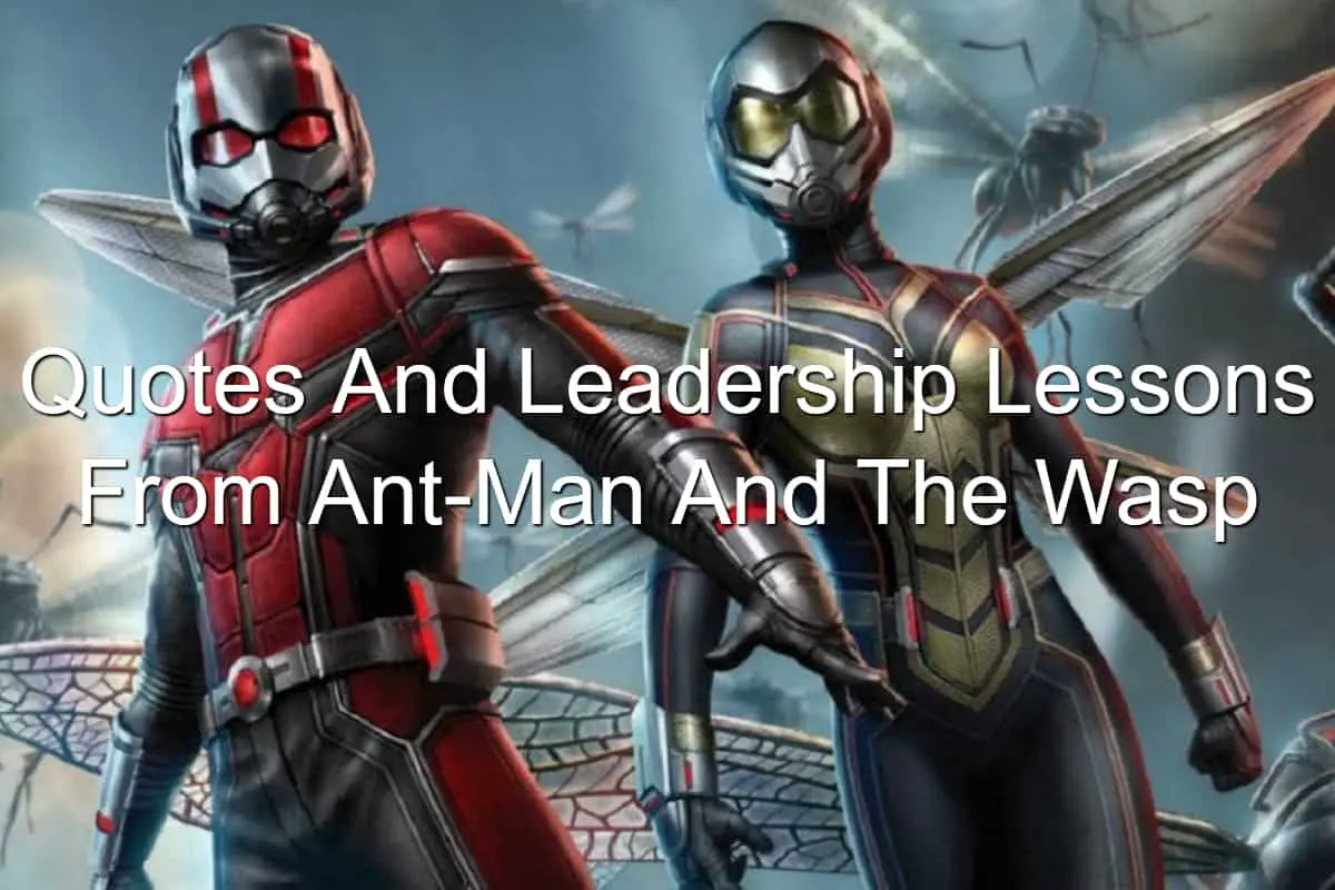What Ant-Man and the Wasp can teach you about leadership