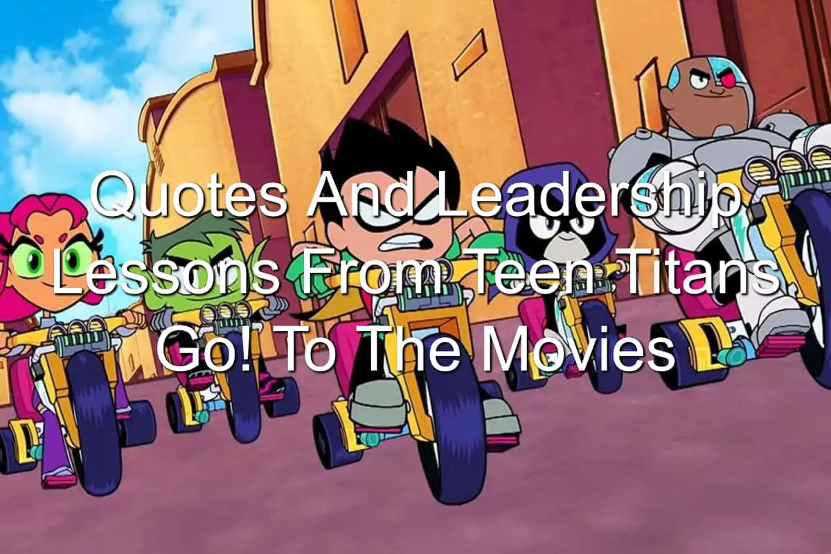 Teen Titans on time machine trikes - DC Comics animated movie Teen Titans Go! To The Movies Leadership Lessons