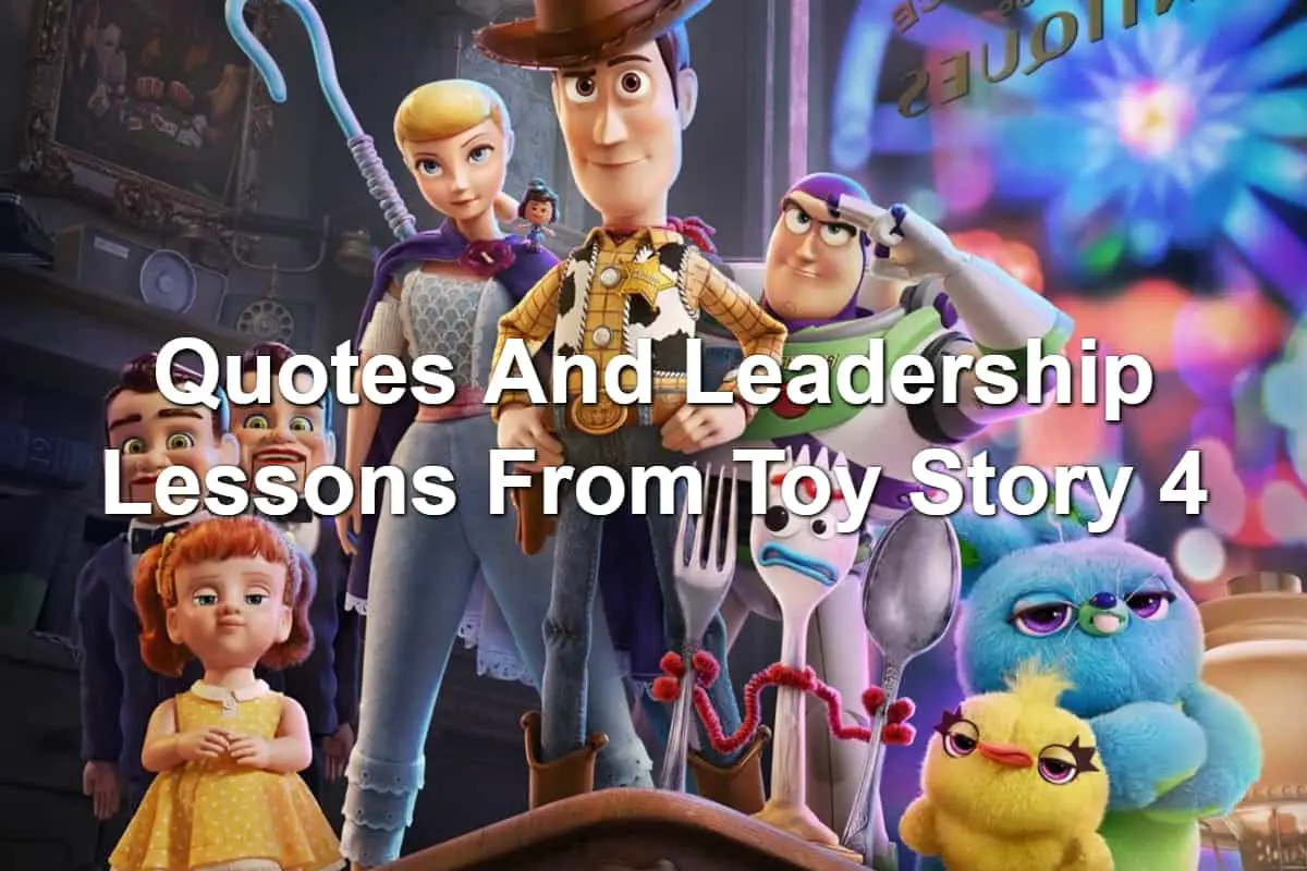 Quotes And Leadership Lessons From Toy Story 4
