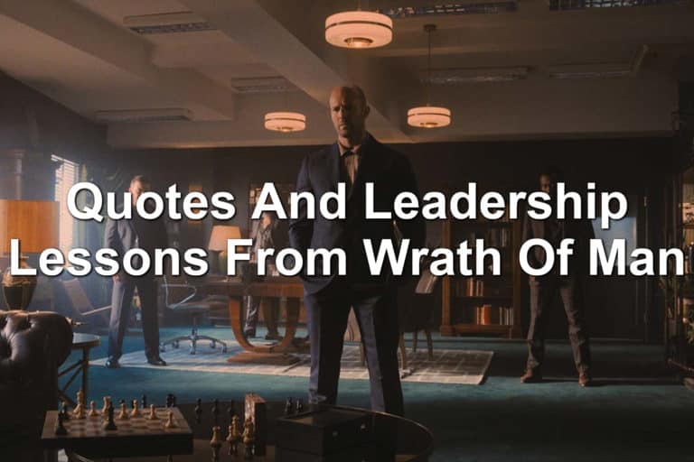 Quotes And Leadership Lessons From Wrath Of Man