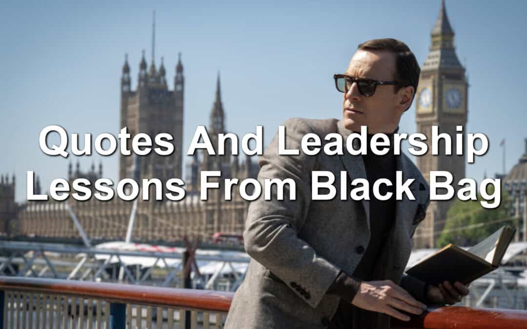 Quotes And Leadership Lessons From Black Bag