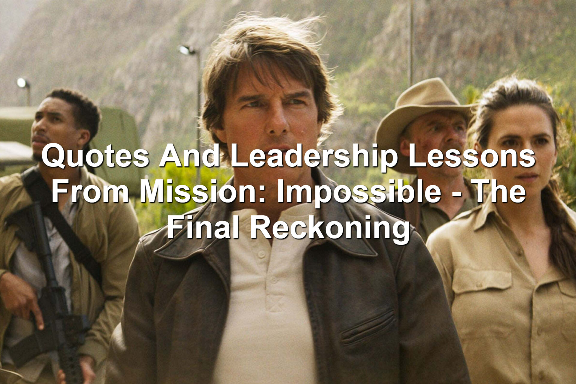 Cast of Mission: Impossible - The Final Reckoning