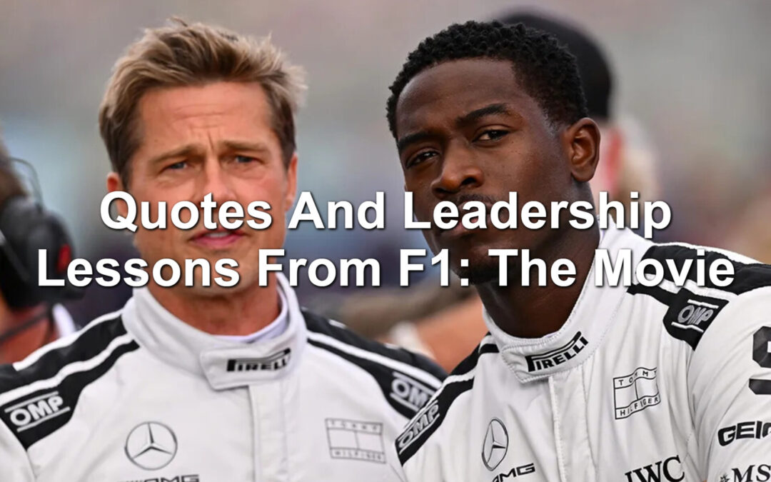 Quotes And Leadership Lessons From F1: The Movie