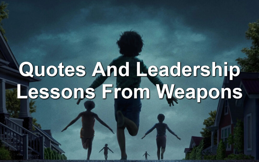 Quotes And Leadership Lessons From Weapons