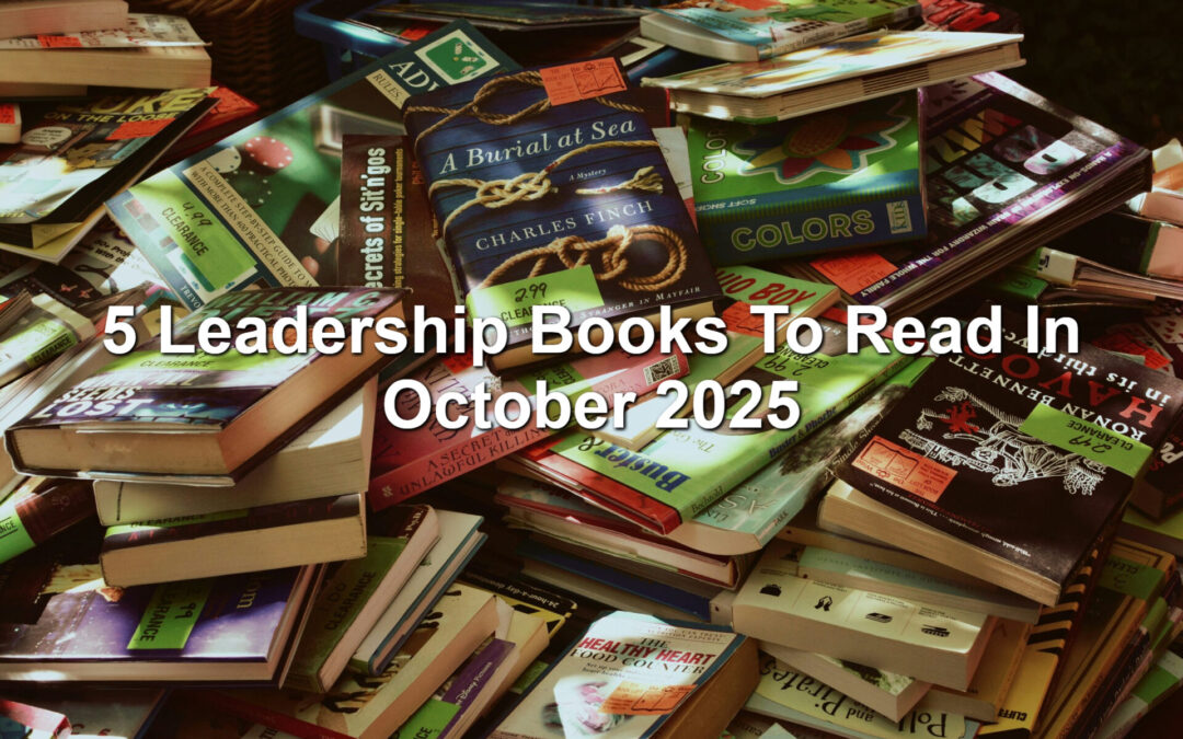 5 Leadership Books To Read In October 2025