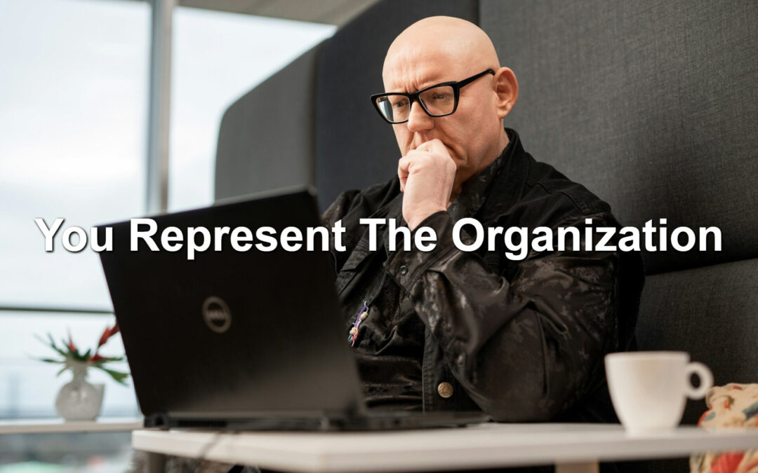 You Represent The Organization