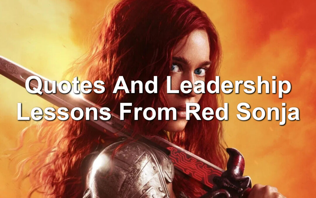 Quotes And Leadership Lessons From Red Sonja 2025
