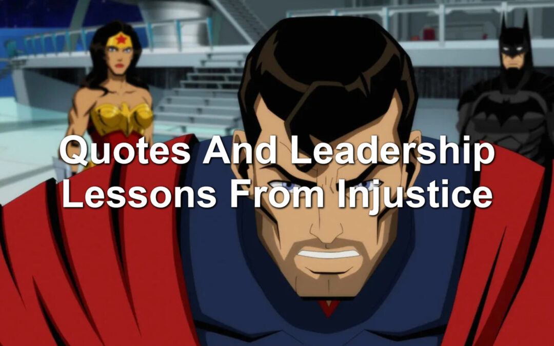 Quotes And Leadership Lessons From Injustice