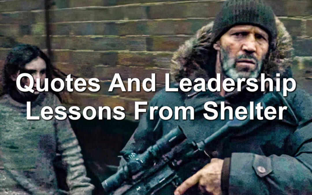 Quotes And Leadership Lessons From Shelter