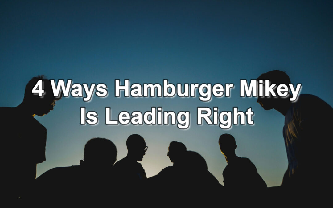 4 Ways Hamburger Mikey Is Leading Right