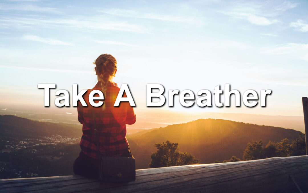 Take A Breather