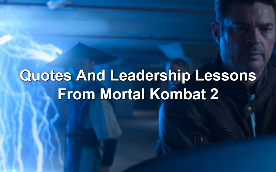 Quotes And Leadership Lessons From Mortal Kombat 2